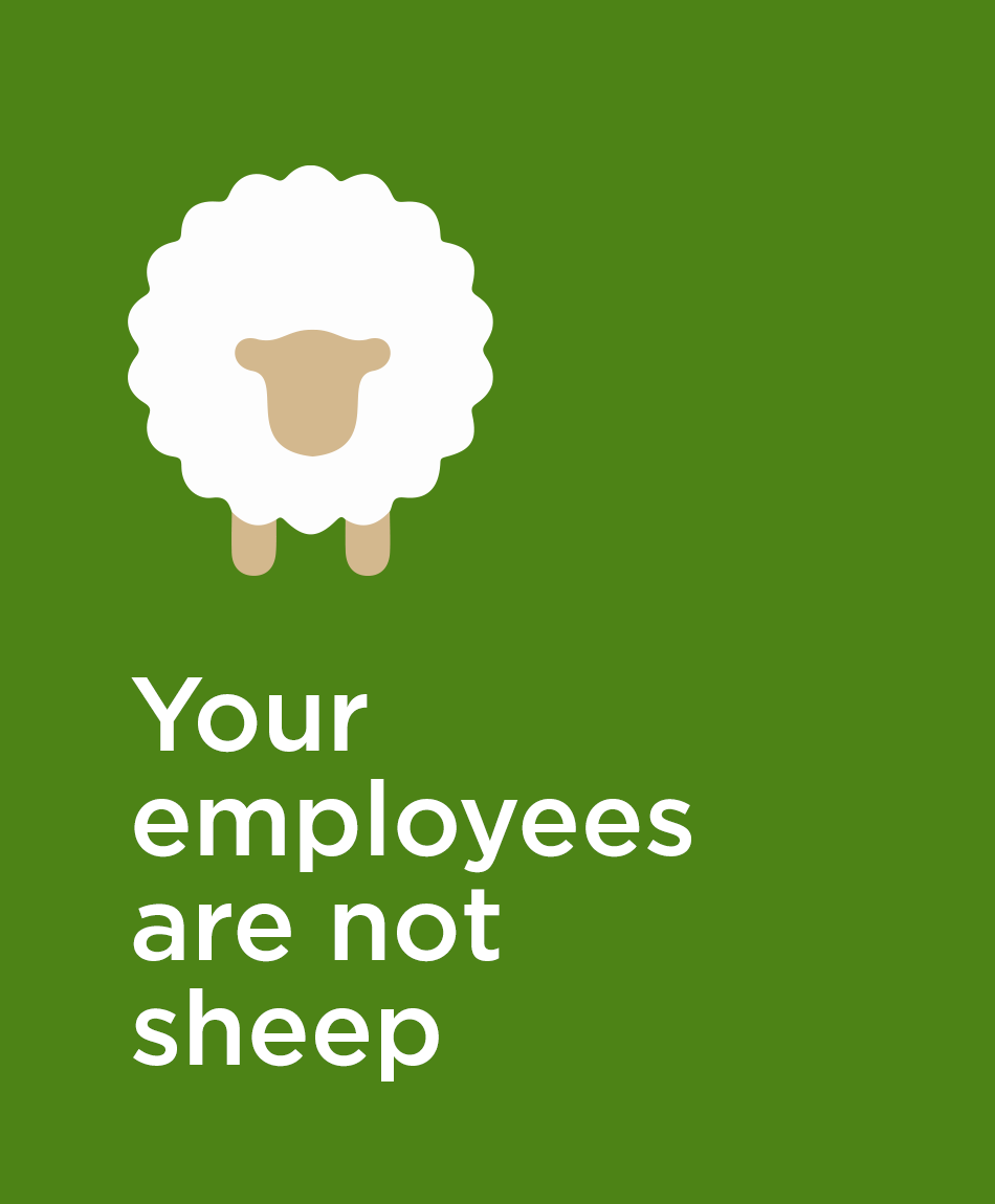 Your employees are not sheep