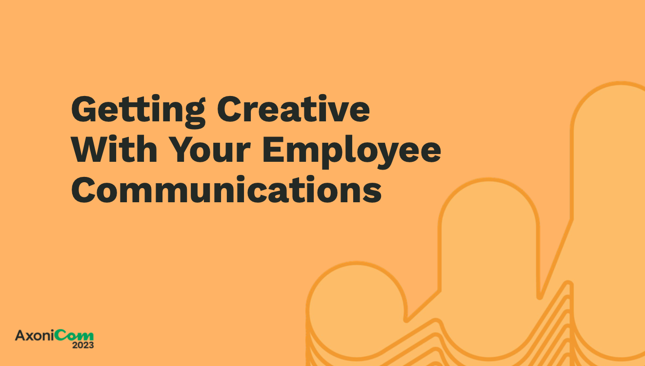 Breakout Creative With Your Employee Communications