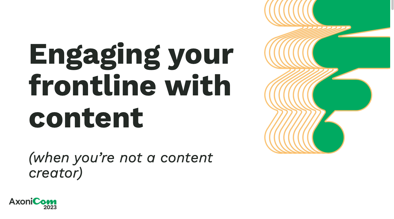 Workshop Engaging Your Frontline With Content