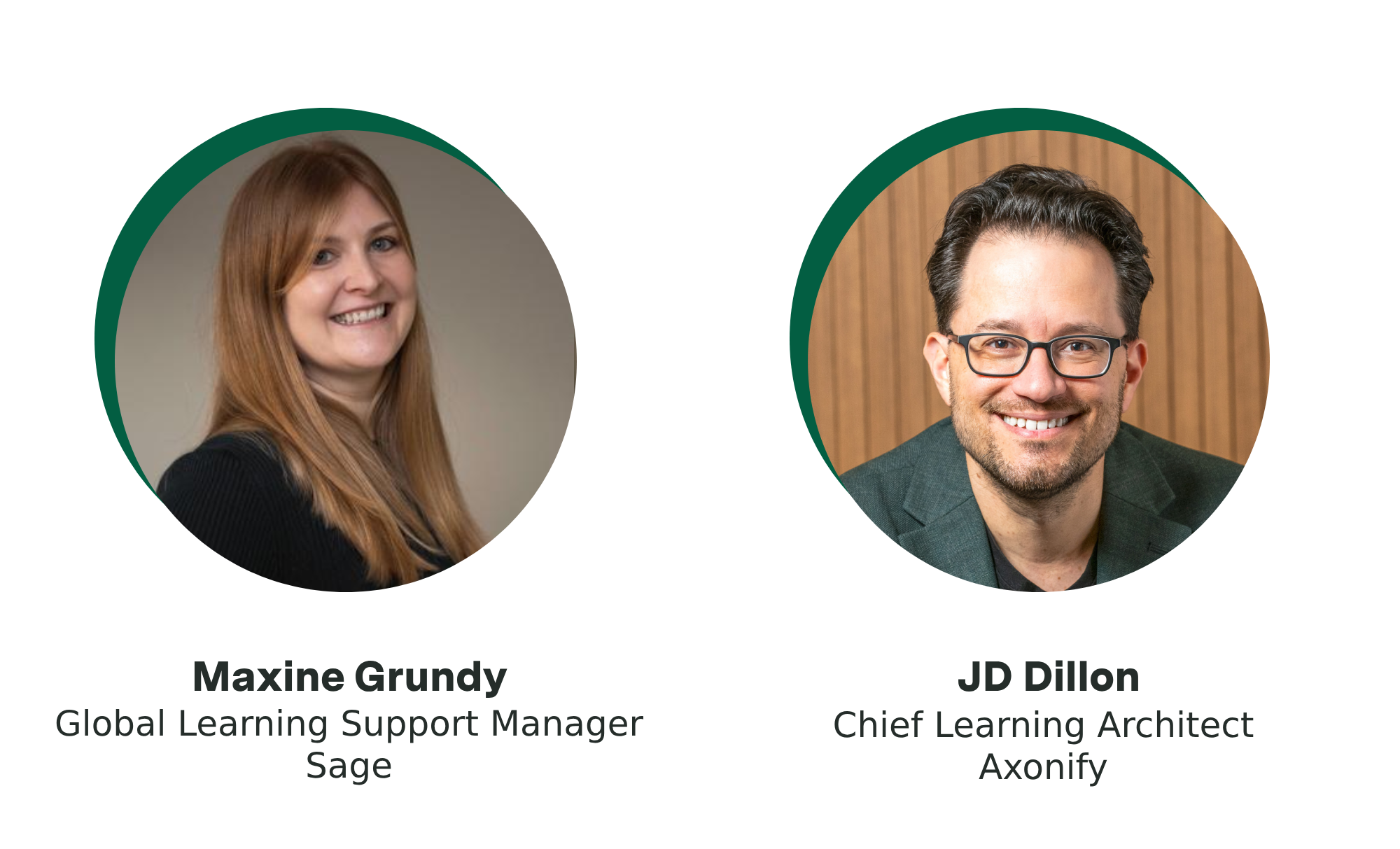 Maxine Grundy, Global Learning Support Manager, Sage and JD Dillon, Chief Learning Architect, Axonify
