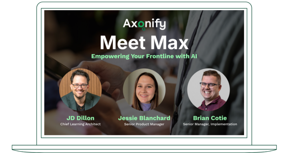 Meet Max: Empowering your frontline with AI