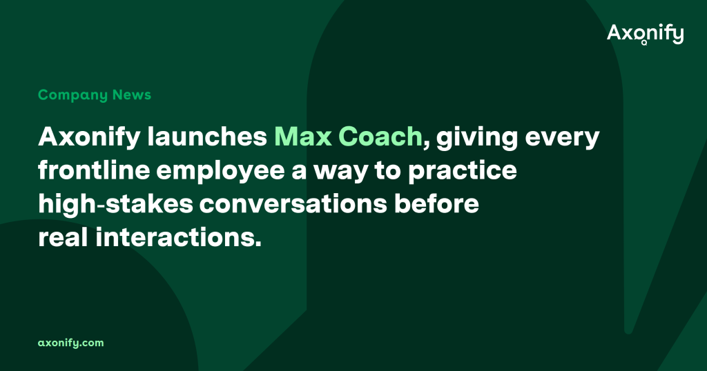 Axonify launches Max Coach, giving every frontline employee a way to practice high-stakes conversations before real interactions